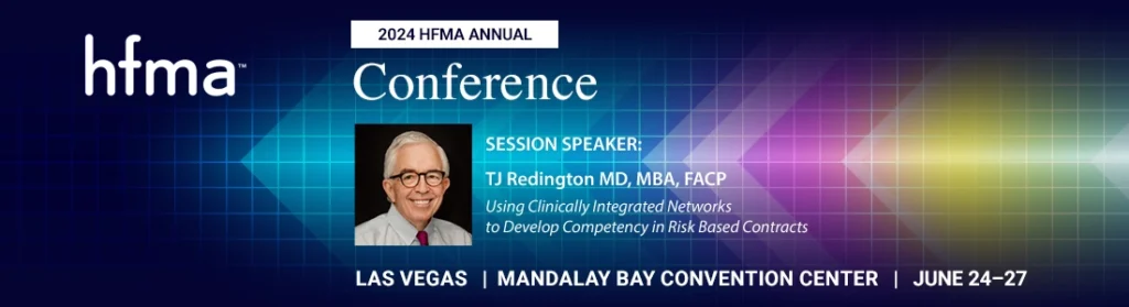 hfma conference using clinically integrated networks to develop competency in risk based contracts
